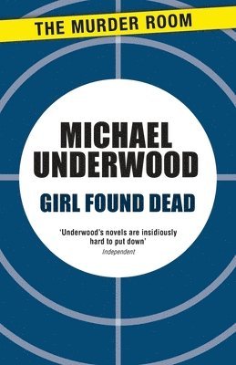 Michael Underwood - Girl Found Dead, Häftad