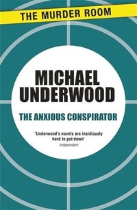 bokomslag Anxious Conspirator