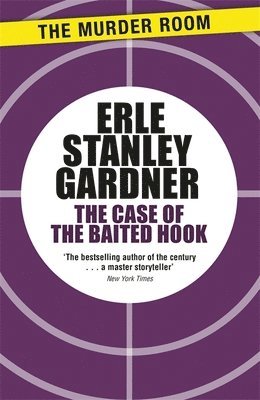 Erle Stanley Gardner - Case of the Baited Hook, Häftad