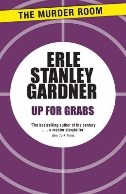 Erle Stanley Gardner - Up for Grabs, Häftad