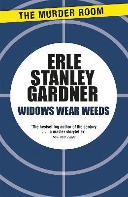 Erle Stanley Gardner - Widows Wear Weeds, Häftad