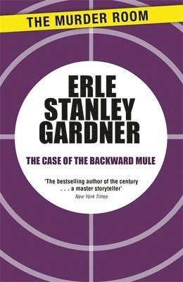 Erle Stanley Gardner - Case of the Backward Mule, Häftad