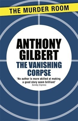 Anthony Gilbert - Vanishing Corpse, Häftad