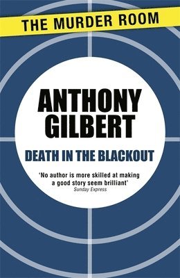 Anthony Gilbert - Death in the Blackout, Häftad