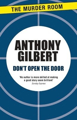 Anthony Gilbert - Don't Open the Door, Häftad