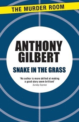 Anthony Gilbert - Snake in the Grass, Häftad
