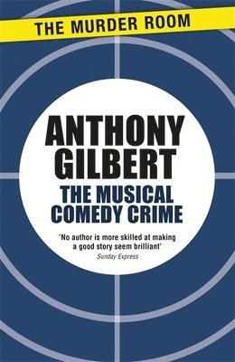 Anthony Gilbert - Musical Comedy Crime, Häftad