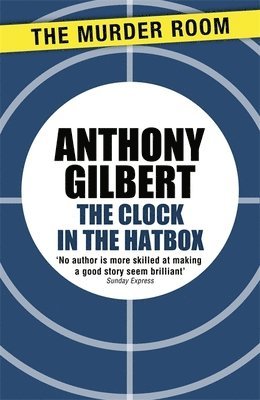 Anthony Gilbert - Clock in the Hatbox, Häftad