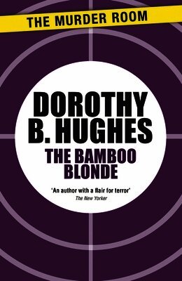 Dorothy B. Hughes - Bamboo Blonde, Häftad