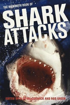 bokomslag Mammoth Book of Shark Attacks, The
