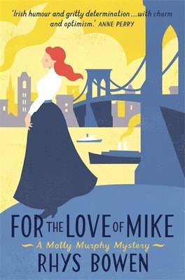 Rhys Bowen - For the Love of Mike, Häftad