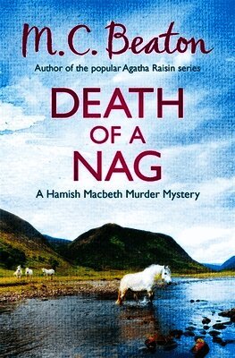 M. C. Beaton - Death of a Nag, Häftad