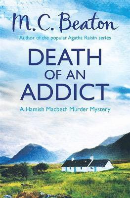 M.C. Beaton, M. C. Beaton - Death of an Addict, Häftad