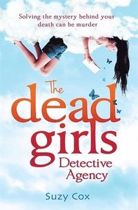 bokomslag The Dead Girls Detective Agency