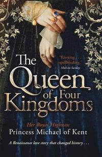 bokomslag The Queen Of Four Kingdoms