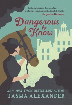 Tasha Alexander - Dangerous to Know, Häftad