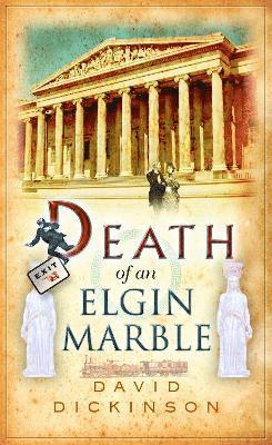 Death of an Elgin Marble 1