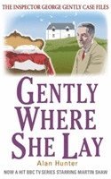 Mr Alan Hunter, Alan Hunter - Gently Where She Lay, Häftad