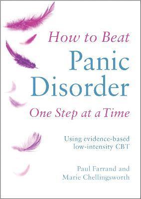 How to Beat Panic Disorder One Step at a Time 1