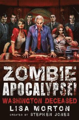 Zombie Apocalypse! Washington Deceased 1