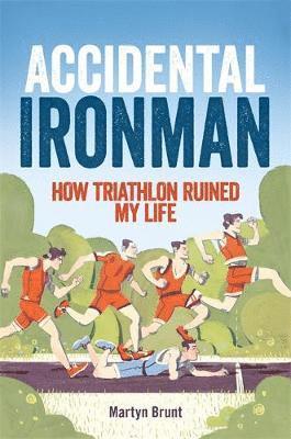 Martyn Brunt - Accidental Ironman, Häftad