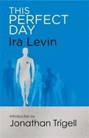 Ira Levin - This Perfect Day, Häftad