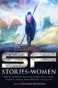 bokomslag The Mammoth Book of SF Stories by Women