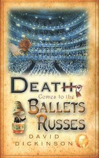 bokomslag Death Comes to the Ballets Russes