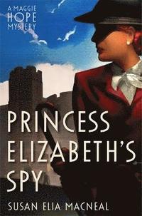 bokomslag Princess Elizabeth's Spy