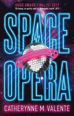 Catherynne M. Valente - Space Opera, Häftad