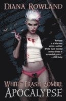 White Trash Zombie Apocalypse 1