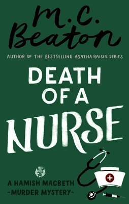M.C. Beaton - Death of a Nurse, Häftad