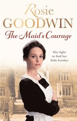 Rosie Goodwin - Maid's Courage, Häftad