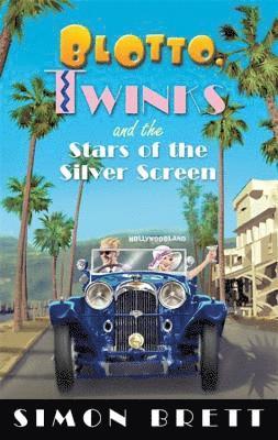 bokomslag Blotto, Twinks and the Stars of the Silver Screen