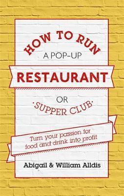 bokomslag How To Run A Pop-Up Restaurant or Supper Club