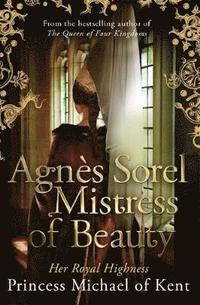 bokomslag Agnes Sorel: Mistress of Beauty