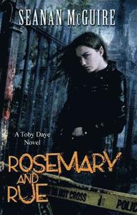 bokomslag Rosemary and Rue (Toby Daye Book 1)