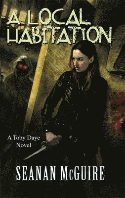 A Local Habitation (Toby Daye Book 2) 1