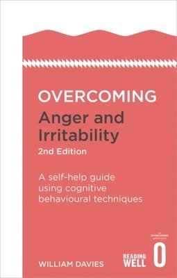 bokomslag Overcoming Anger and Irritability, 2nd Edition
