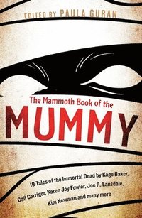 bokomslag The Mammoth Book Of the Mummy