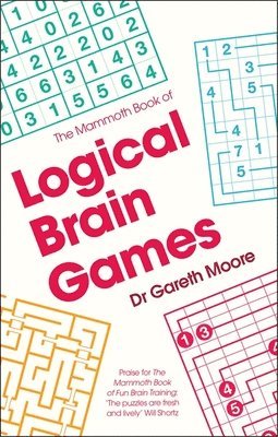 Gareth Moore - Mammoth Book of Logical Brain Games, Häftad