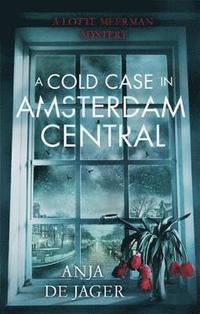 bokomslag A Cold Case in Amsterdam Central