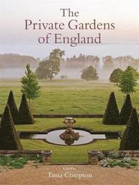 bokomslag The Private Gardens of England