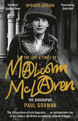 Paul Gorman - Life & Times of Malcolm McLaren, Häftad