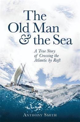 Anthony Smith - The Old Man and the Sea, Häftad