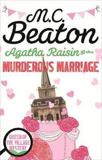 bokomslag Agatha Raisin and the Murderous Marriage