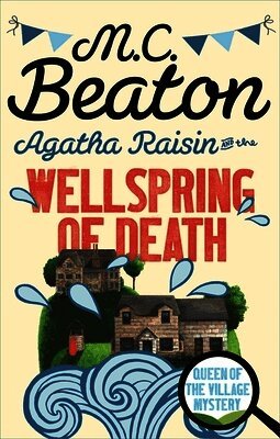 M.C. Beaton - Agatha Raisin and the Wellspring of Death, Häftad
