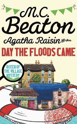 bokomslag Agatha Raisin and the Day the Floods Came