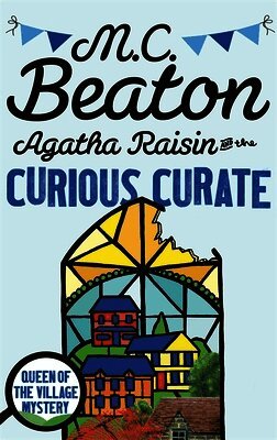 M.C. Beaton - Agatha Raisin and the Curious Curate, Häftad