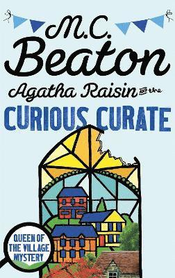 bokomslag Agatha Raisin and the Curious Curate